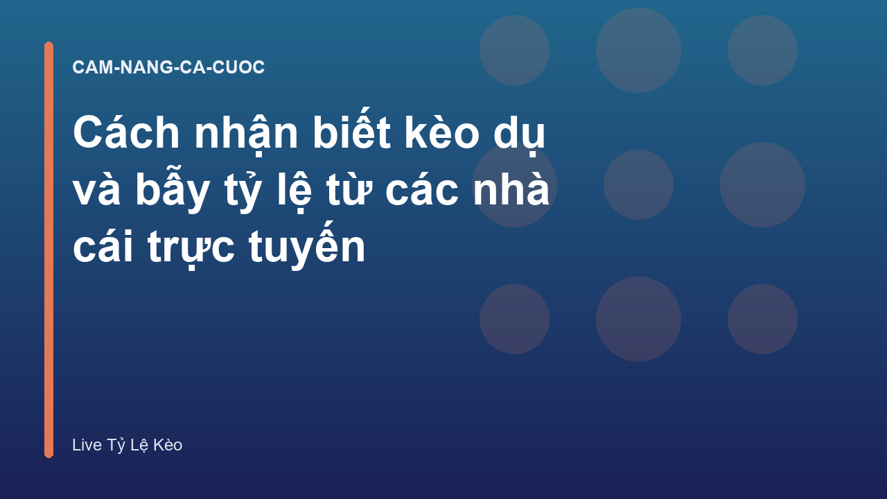 Read more about the article Cách nhận biết kèo dụ và bẫy tỷ lệ từ các nhà cái trực tuyến