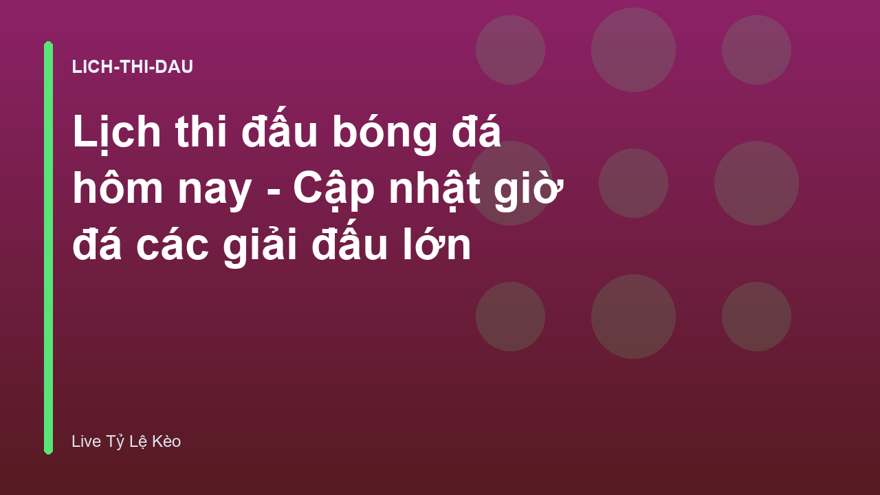 Read more about the article Lịch thi đấu bóng đá hôm nay – Cập nhật giờ đá các giải đấu lớn