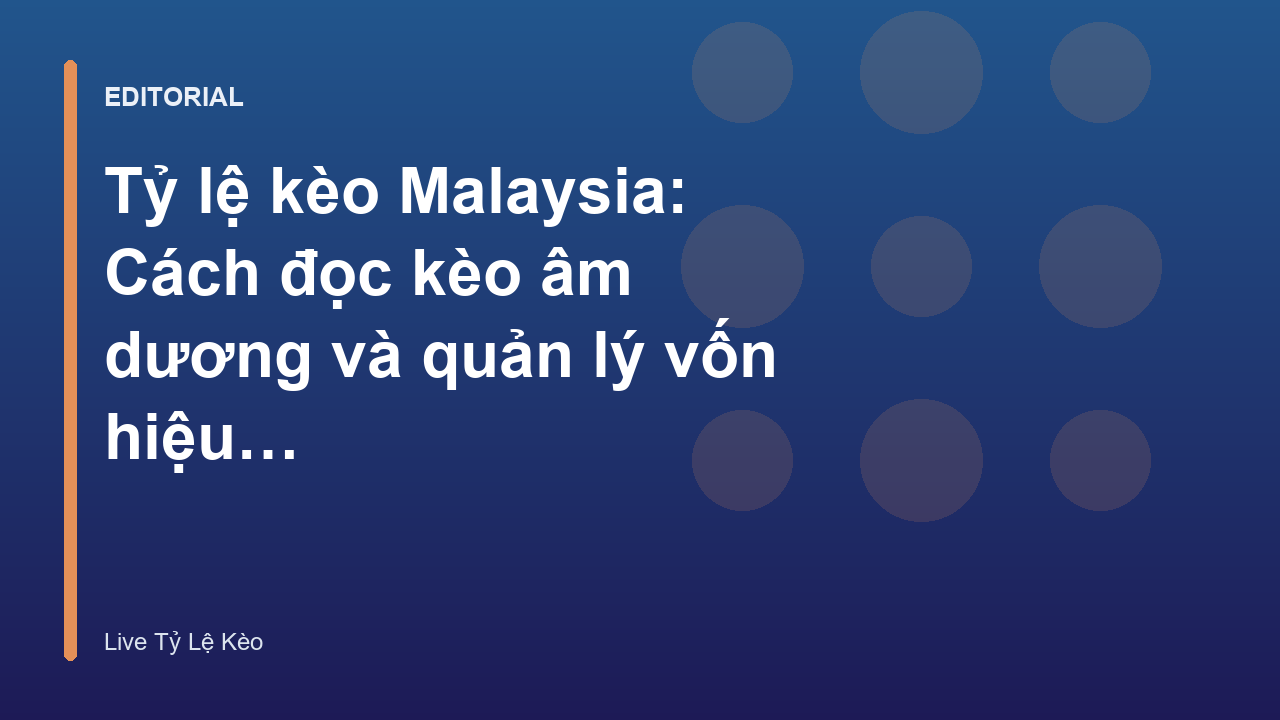 Bảng tỷ lệ kèo Malaysia minh họa