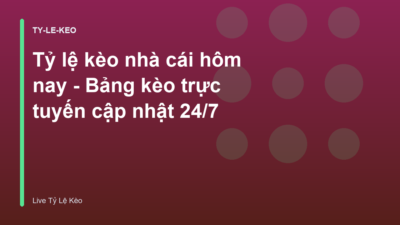 Read more about the article Tỷ lệ kèo nhà cái hôm nay – Bảng kèo trực tuyến cập nhật 24/7
